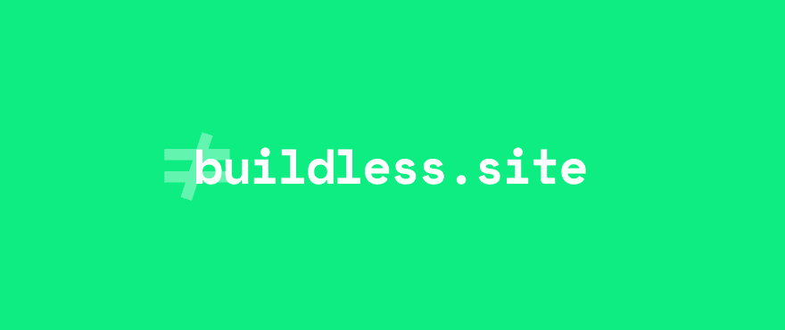 Cover Image for How Buildless is Possible Today