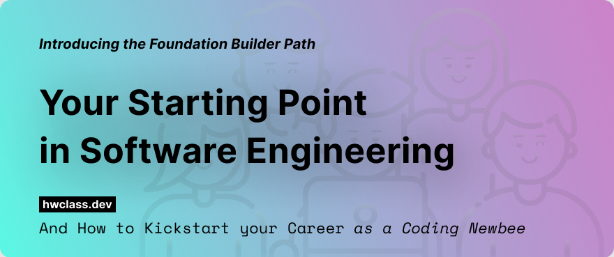 Cover Image for Introducing the Foundation Builder Path: Your Starting Point in Software Engineering
